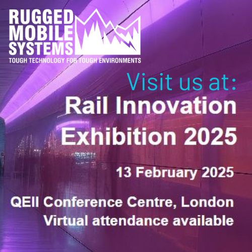 RUGGED MOBILE Systems are heading to the Rail Innovation Exhibition 2025